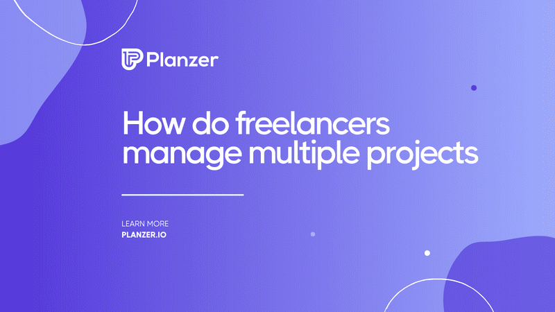 How do freelancers manage multiple projects