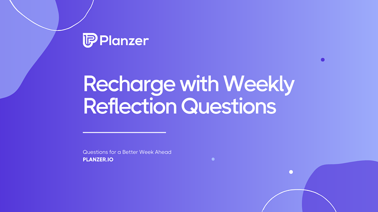 Recharge with Weekly Reflection Questions for a Better Week Ahead