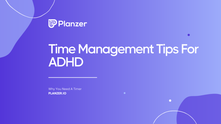 Time Management Tips For ADHD