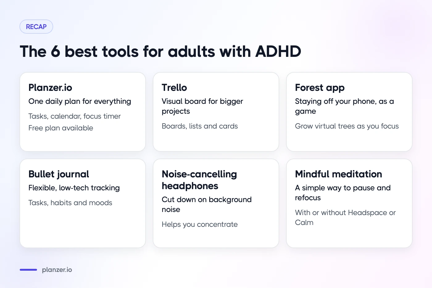 Mastering ADHD: The 6 Best Tools Built For Adults With ADHD Recap cards of the six tools: Planzer.io, Trello, Forest app, bullet journal, headphones and meditation
