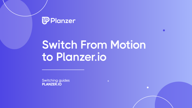 Switch From Motion to Planzer.io