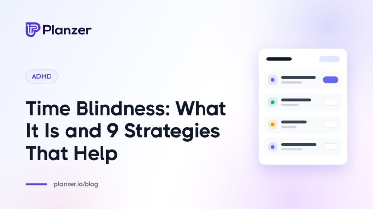 Time Blindness: What It Is and 9 Strategies That Help